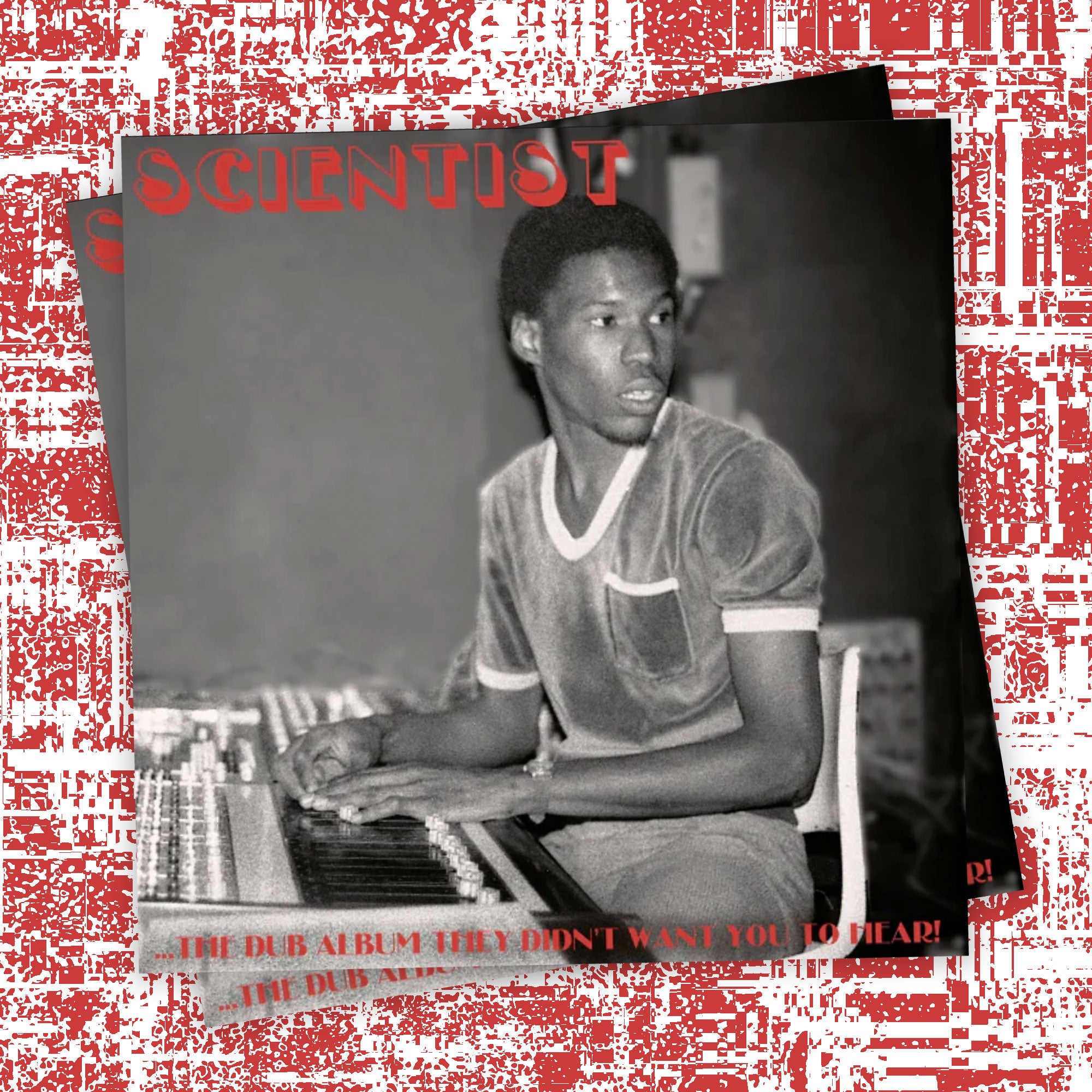 Scientist The Dub Album They Didn't Want You To Hear! RWDFWD