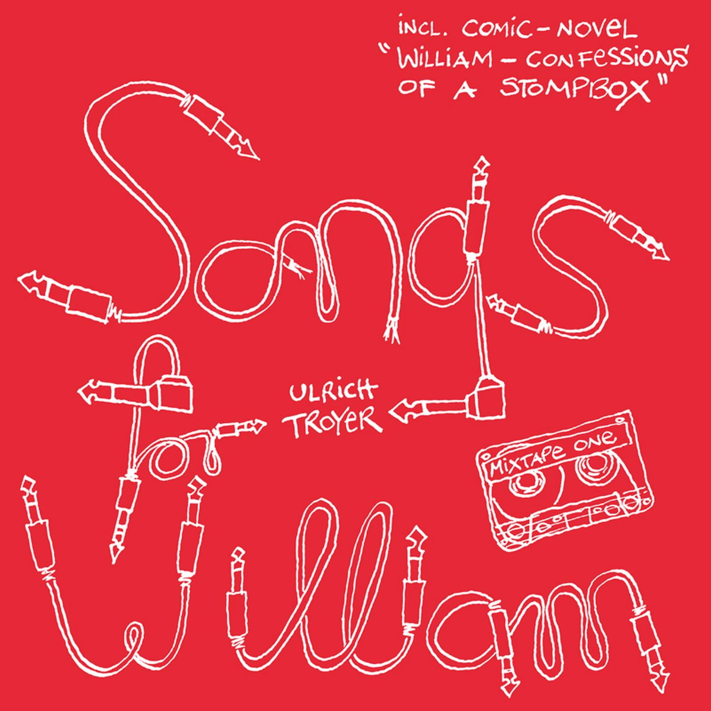 Songs For William - Ulrich Troyer