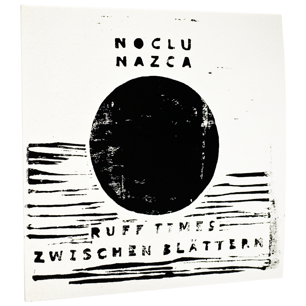 Noclu / Nazca - Ruff Times / Zwischen Blättern