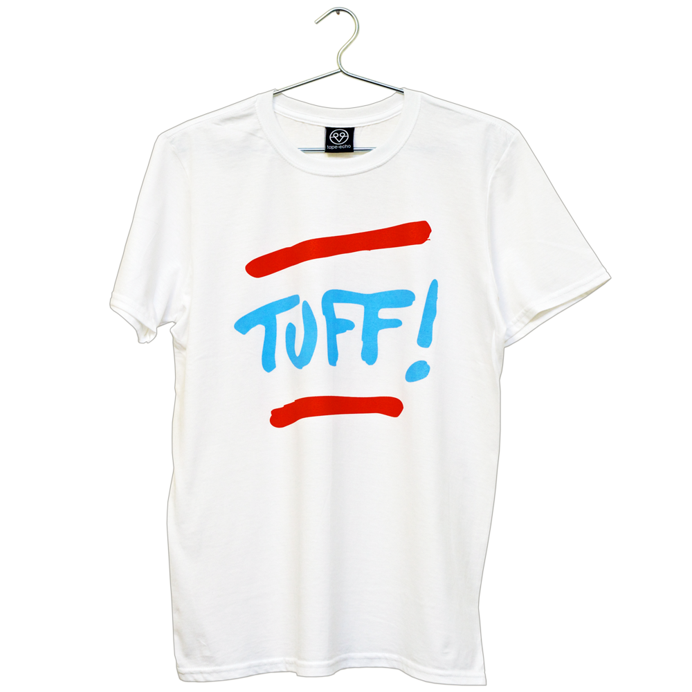 Tuff! T-Shirt